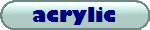 acrylic